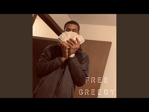 Free Greedy (feat. Lil Dame & BSG Taedoe)