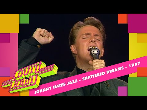 Johnny Hates Jazz -  Shattered Dreams  (Countdown, 1987)