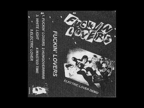 Fuckin' Lovers - ELECTRIC LOVER [2018 Noise / Hardcore Punk]
