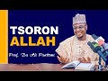 Tsoron Allah - Prof. Isa Ali Pantami