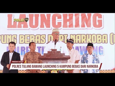 POLRES TULANG BAWANG LAUNCHING 5 KAMPUNG BEBAS NARKOBA