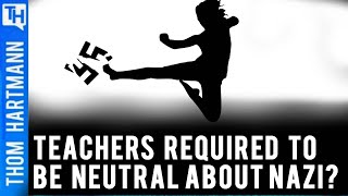 Teachers Can't Say Nazis Are The Bad Guys?