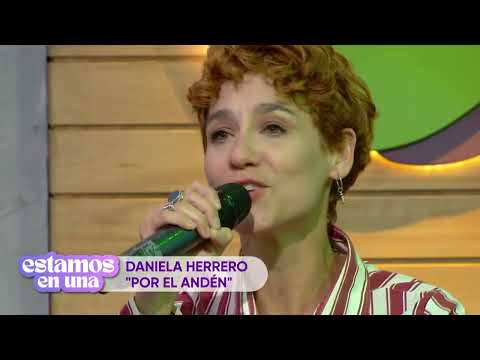 Daniela Herrero - Por el Andén | Vivo (Tv - Estamos en una) 2025