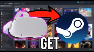 How to Install STEAM App on your Oculus Quest