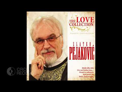 ZLATKO PEJAKOVIĆ - RIJEKE TIHO TEKU