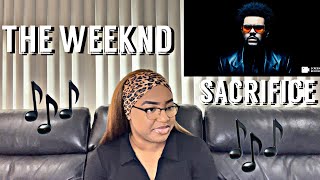 The Weeknd - Sacrifice (Official Music Video) (REACTION)