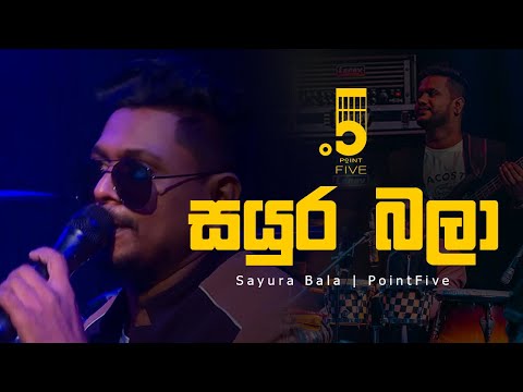 Sayura Bala  | සයුර බලා | Live Cover - PointFive
