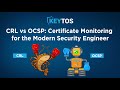 CRL Vs OCSP Certificate Revocation Explained