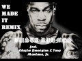 We Made It Remix (Better Quality) 
