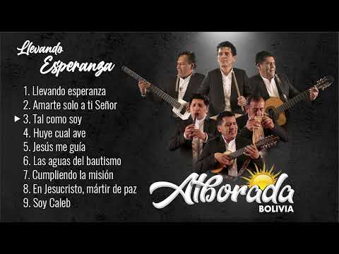GRUPO ALBORADA BOLIVIA - Álbum completo - Llevando esperanza.