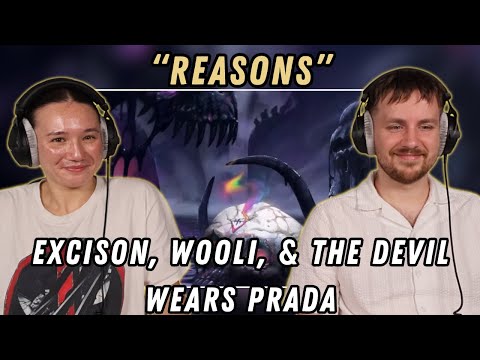 Excison, Wooli, & The Devil Wears Prada - Reasons  REACTION