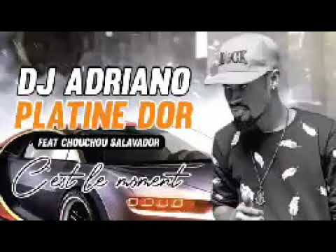 ADRIANO BALLON D'OR FEAT CHOUCHOU SALVADOR -