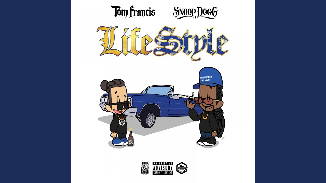 Tom Francis & Snoop Dogg — Lifestyle