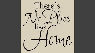 No Place Like Home