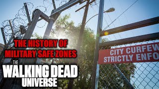 The History of Military Safe Zones Explored | The Walking Dead Universe Lore
