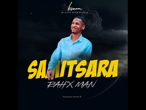 Rah'x Man  _Samitsara ( © Black Man Music 2023)