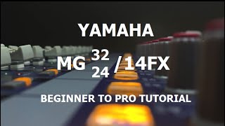 Video thumbnail for Yamaha MG32/14FX and MG24/14FX Mixer Tutorial - Part 1 by Kelvin Eriaganoma