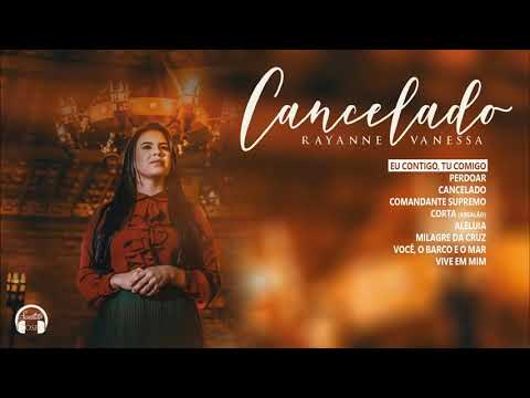 Rayanne Vanessa Cancelado- CD completo