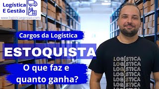 O que faz e quanto ganha um estoquista? - Logística e Gestão