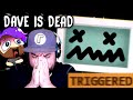 DAVE MICROWAVES GAMES IS DEAD SO I STOLE HIS GAMES Dave Is Dead JayskiBean