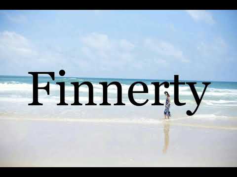 How To Pronounce Finnerty🌈🌈🌈🌈🌈🌈Pronunciation Of Finnerty