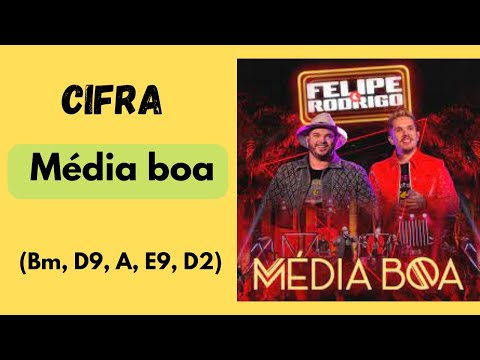 Média Boa - Felipe e Rodrigo
