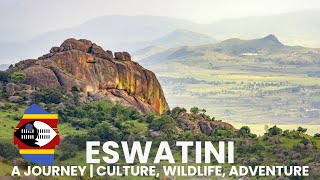 ESWATINI: A Journey Through Culture, Wildlife, and Adventure | African Scribe