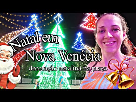 ✨ Luzes de NATAL e parquinho na praça em Nova Venécia ES ✨ 