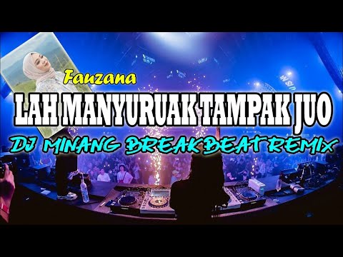 DJ LAH MANYURUAK TAMPAK JUO  MINANG REMIX TIKTOK FULLBASS