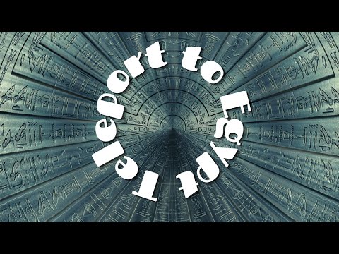 If you teleport to ancient Egypt,then ?