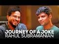 Journey Of A Joke Feat. Rahul Subramanian | Who Are You? DEFAULT Thumbnail