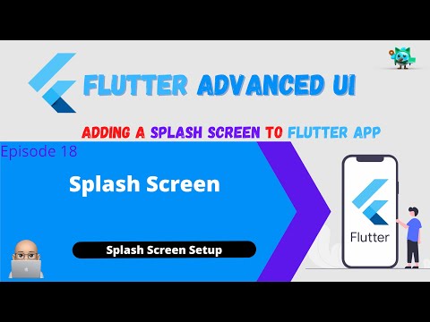 Flutter Advanced UI Series EP18 - Setup Up Splash Screen (iOS / Android)