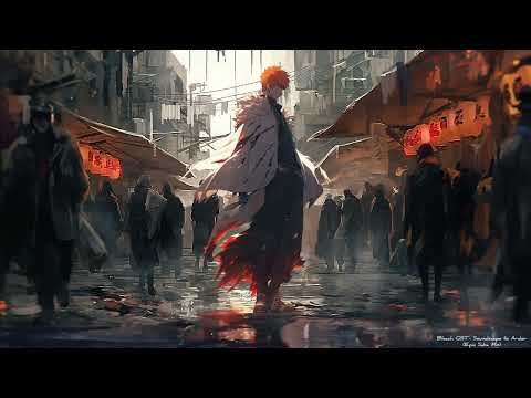 Bleach OST - Soundscape to Ardor (Epic Emotional Piano Violin Mix)