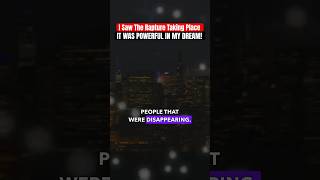 Rapture Dream I saw the Rapture taking place ! It was powerful in my dream! #jesus #rapture