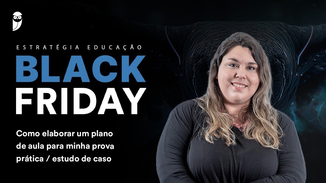 Como elaborar um plano de aula para minha prova prática / estudo de caso