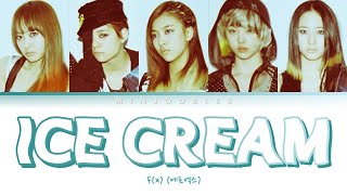 F(X) [에프엑스] - ‘ICE CREAM’ Color Coded Lyrics Han/Rom/Eng