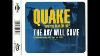 Quake Feat. Marcia Rae - The Day Will Come (Quake's Celestial Mix)