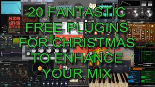 Video thumbnail for 20 FANTASTIC FREE PLUGINS FOR CHRISTMAS TO ENHANCE YOUR MIX by FREE PLUGINS FREE