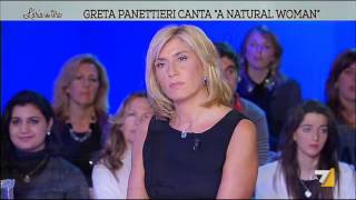 Greta Panettieri canta 'A Natural Woman'