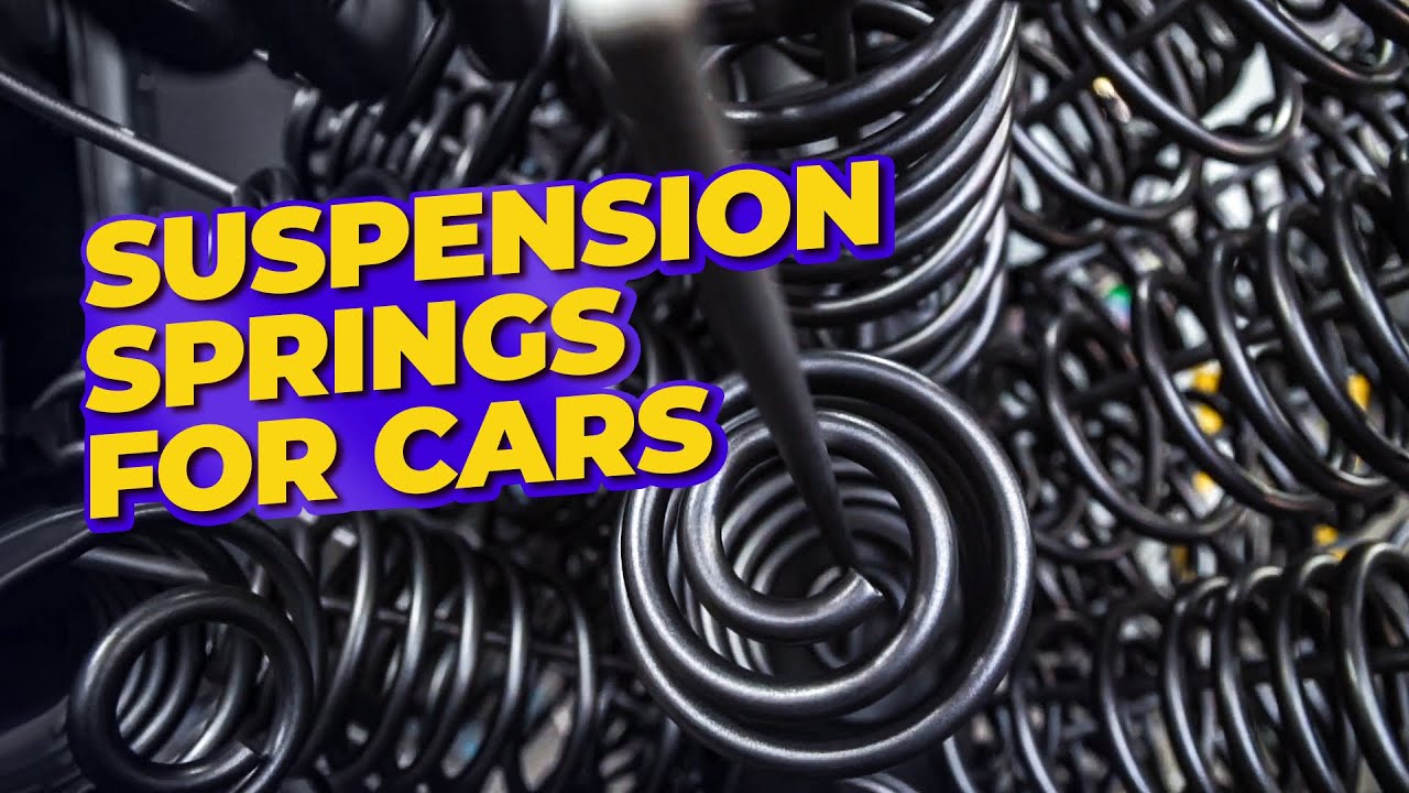 Springs for Your Vehicle – How it's Made
