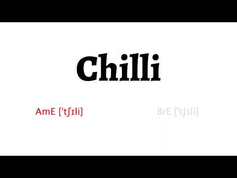 How to Pronounce chilli in American English and British Englishchilli