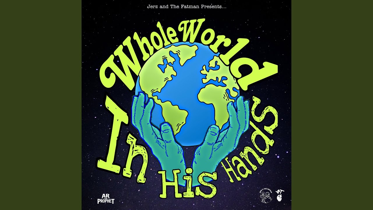 Whole World In His Hands