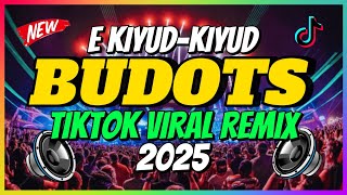 Download lagu E KIYUD-KIYUD - TIKTOK VIRAL BUDOTS REMIX 2025 | Dj Mac Remix mp3 Download lagu E KIYUD-KIYUD - TIKTOK VIRAL BUDOTS REMIX 2025 | Dj Mac Remix mp3