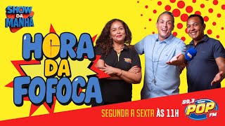 HORA DA FOFOCA 13 DE OUTUBRO 2026 - RÁDIO POP FM - Whatsapp (83) 99198.4489