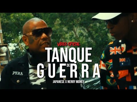 Japanese X Nerry Money - Tanque De Guerra | Video Oficial
