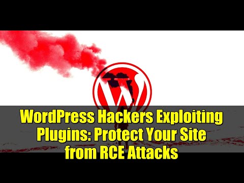 WordPress Hackers Exploiting Plugins: Protect Your Site from RCE Attacks