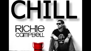 Richie Campbell - Chill