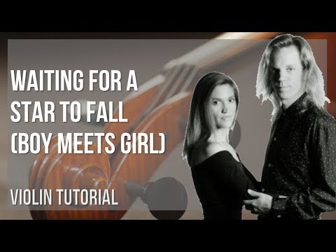 How to play Waiting for a Star to Fall by Boy Meets Girl on Violin (Tutorial)