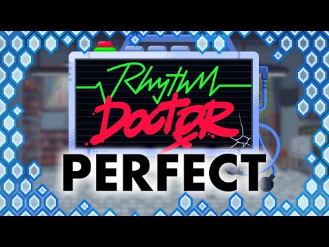 (Acts 6+7) Rhythm Doctor - All Levels Perfect