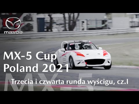 MX-5 CUP POLAND 2021 | Trzecia i czwarta runda wyścigu, cz.I